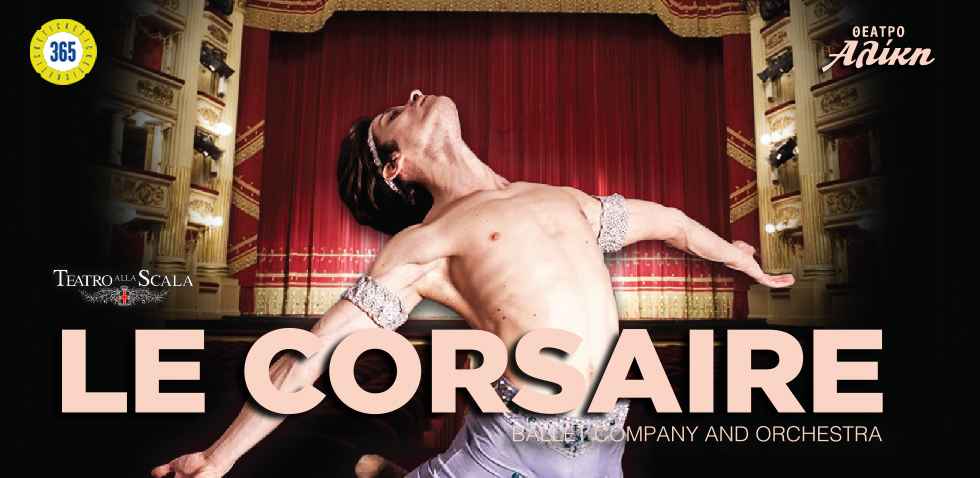 Teatro alla Scala στο Θέατρο Αλίκη! «LE CORSAIRE»